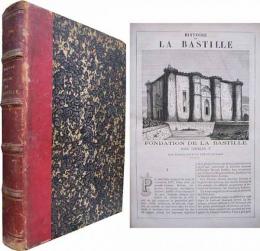 Histoire de la Bastille, Depuis sa Fondation (1374) Jusqu'a sa Destruction (1789)