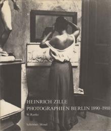 Heinrich Zille : Photographien Berlin 1890-1910