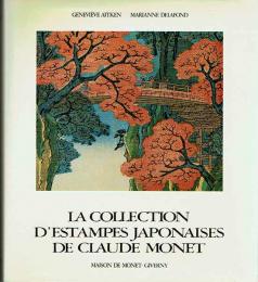 La Collection d'Estampes Japonaises de Claude Monet a Giverny