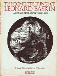 The Complete Prints of Leonard Baskin : A Catalogue Raisonne 1948-1983