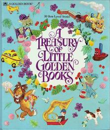 A Treasury of Little Golden Books  30 Best-Loved Stories