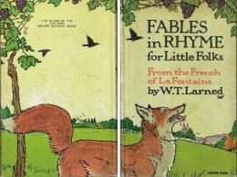 Fables in Rhyme for Little Folks  Adapted from the French of La Fontaine