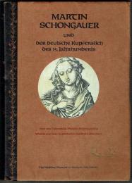 マルティン・ショーンガウアーと15世紀ドイツ銅版画　ショーンガウアー歿後500年記念展　ドレスデン版画素描館所蔵