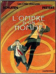 L'Ombre D'UN Homme (Les Cites Obscures 16)