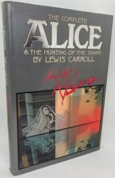 The Complete Alice and The Hunting of the Snark