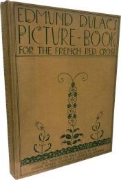 Edmund Dulac’s Picture -Book for the French Red Cross