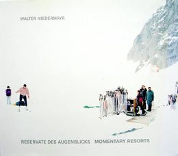 Reservate des Augenblicks / Momentary Resorts