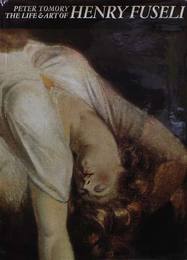 The Life and Art of Henry Fuseli
