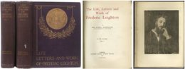 The Life, Letters and Work of Frederic Leighton 