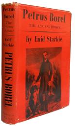 Petrus Borel, the Lycanthrope ― His Life and Times