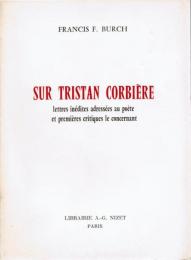 Sur Tristan Corbière ― lettres inédites adressées au poète et premières critiques le concernant