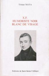 X.F. humoriste noir, blanc de visage