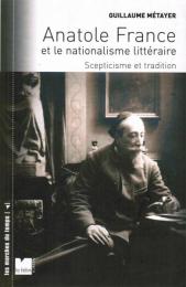 Anatole France et le nationalisme littéraire ― Scepticisme et tradition