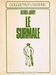 Le Surmale, roman moderne