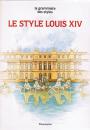 Le style Louis XIV
