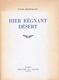 Hier régnant désert