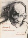 Artaud, « l'aliéné authentique »