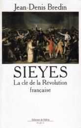Sieyès ― La clé de la Révolution française