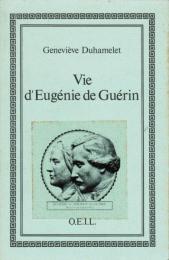 Vie d'Eugénie de Guérin