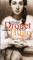 Juliette Drouet/Victor Hugo Correspondance