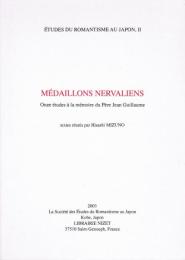 Médaillons nervaliens ― Onze études à la mémoire du Père Jean Guillaume