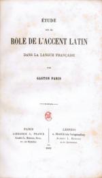 Étude sur le rôle de l'accent latin dans la langue française