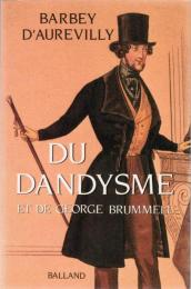 Du Dandysme et de George Brummell