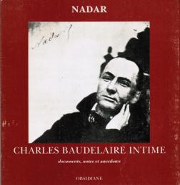 Charles Baudelaire intime, le poète vierge