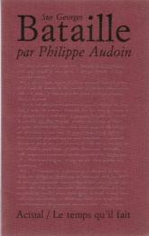 Sur Georges Bataille ― Interview inimaginable