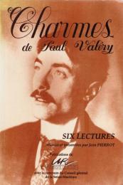 CHARMES de Paul Valéry ― Six lectures