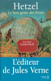 Hetzel ― Le bon génie des livres