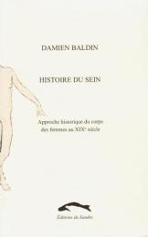 Histoire du sein ― Approche historique du corps des femmes au XIXe siècle
