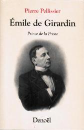 Émile de Girardin, Prince de la Presse