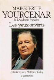 Les yeux ouverts, entretiens avec Matthieu Galey