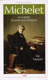 Michelet ou la gloire du professeur d'histoire