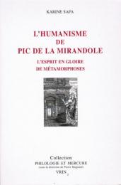 L'humanisme de Pic de la Mirandole ― L'esprit en gloire de métamorphoses