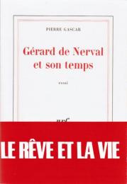 Gérard de Nerval et son temps