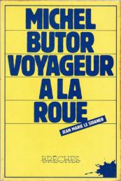Michel Butor, voyageur à la roue