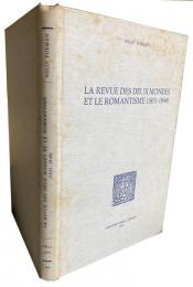 La Revue des Deux Mondes et le Romantisme (1831-1848)
