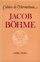 ‹Cahiers de l’Hermétisme› : Jacob Böhme