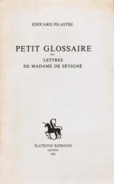 Petit glossaire des lettres de Madame de Sévigné