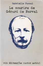 Le sourire de Gérard de Nerval