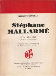 Stéphane Mallarmé ― Son œuvre, portrait et autographe
