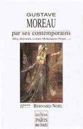 Gustave Moreau par ses contemporains