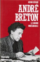 André Breton, le grand indésirable