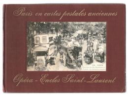 Paris en cartes postales anciennes ― Oéra-Enclos, Saint-Laurent