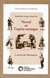 Nerval et l'opéra-comique ― le dossier des MONTÉNÉGRINS