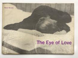 洋書　René Groebli: The Eye of Love 1954 London　ルネ・グローブリ写真集 1954年発行 ロンドン版