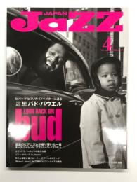 Jazz Japan ジャズジャパン 2010年4月号 Vol.4 ビバップ・ピアノのイノベイターに迫る 追悼 バト・パウエル