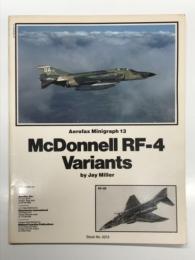 洋書　Aerofax Minigraph 13: McDonnell RF-4 Variants